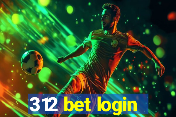 312 bet login